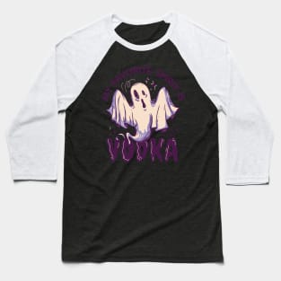 My favorite Spirit is Vodka - Halloween Design Baseball T-Shirt